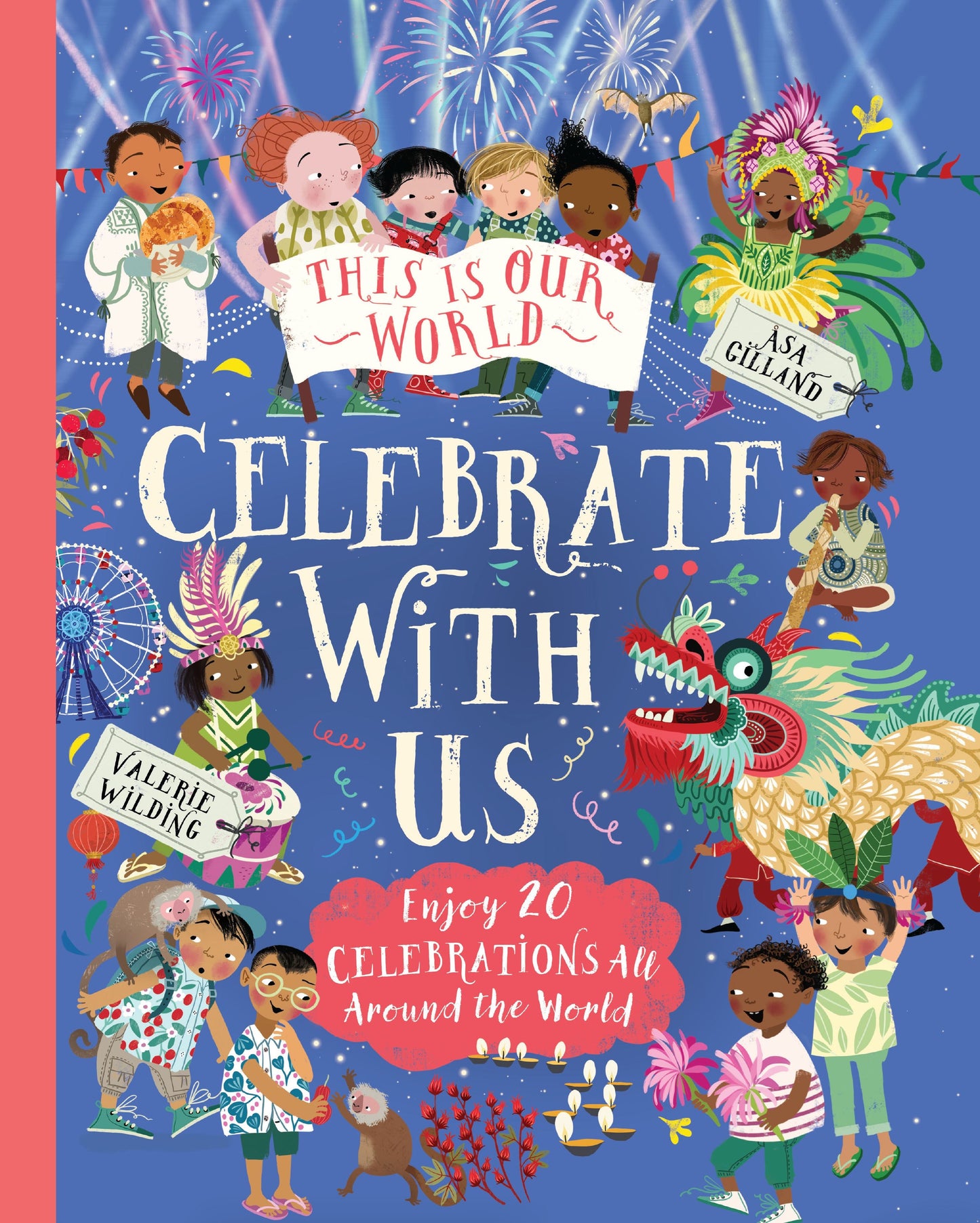 This is our World - Celebrate with us