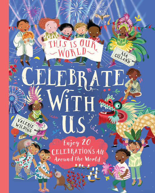 This is our World - Celebrate with us