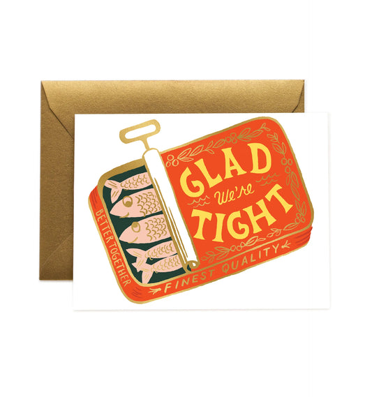 Glad we're tight Card