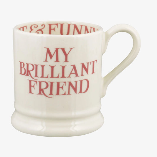 My Brilliant Friend 1/2 Pint Mug