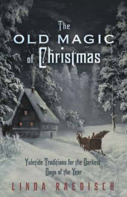 The Old Magic Of Christmas