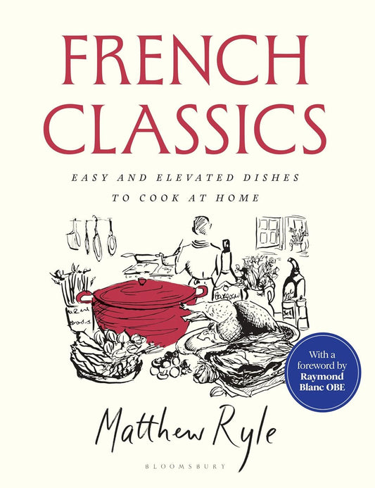 French Classics - Easy and Elevated Dishes
