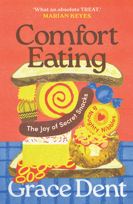 Comfort Eating - The joy of secret Snacks