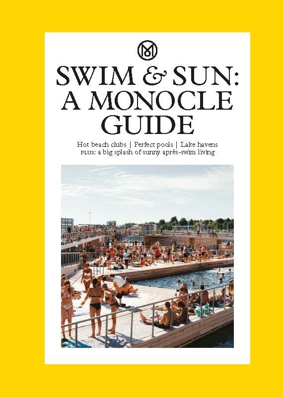 Swim and Sun - A Monocle Guide