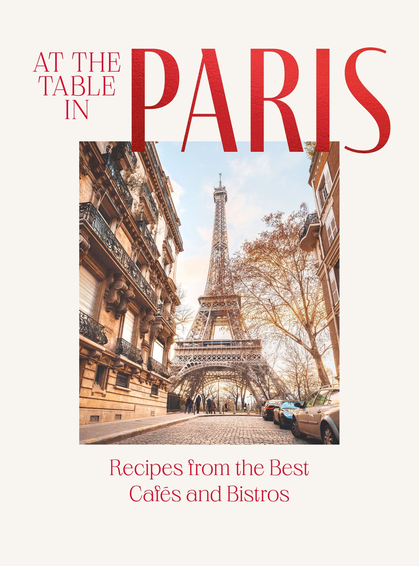 At the table in Paris - Recipes from cafes and bistros